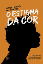 O Estigma Da Cor