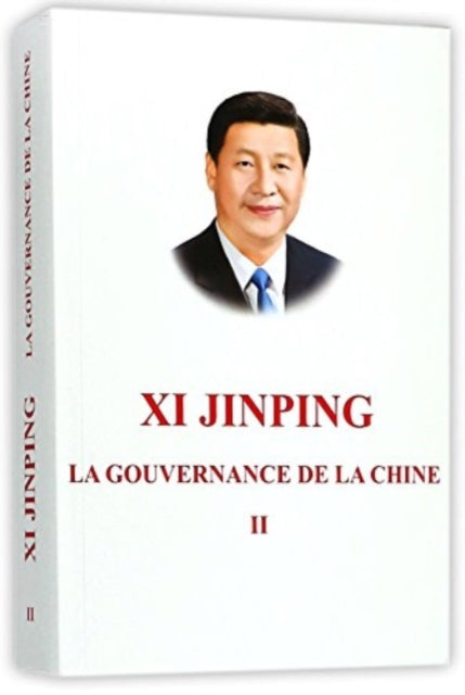 Xi Jinping La Gouvernance De La Chine Ii