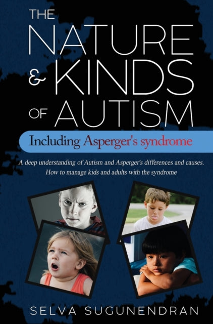 The Nature   Kinds Of Autism Including A By Sugunendran, Selva