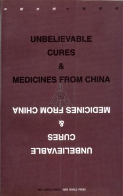 Unbelievable Cures Medicines From China