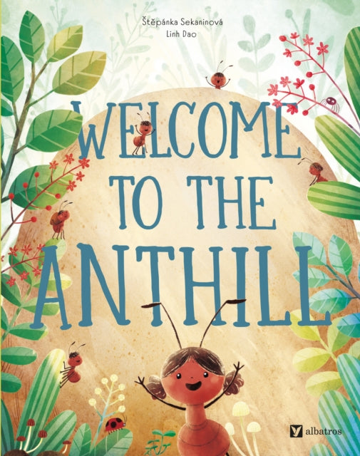 Welcome To The Anthill