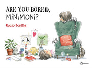 Are You Bored Minimoni