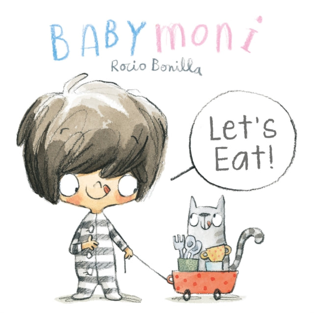 Babymoni Lets Eat By Bonilla, Rocio
