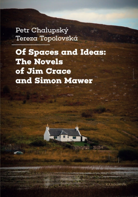 Of Spaces And Ideas The Novels Of Jim C By Chalupsky, Petr