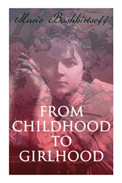 From Childhood To Girlhood: The Diary Of