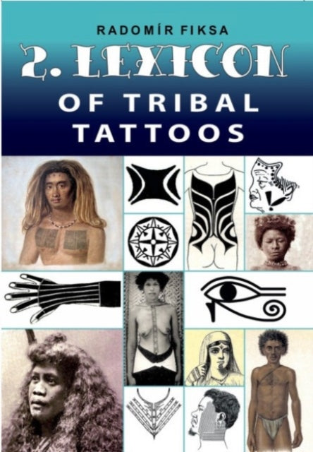 Lexicon Of Tribal Tattoo Part 2