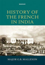 History Of The French In India By Malleson, George Bru