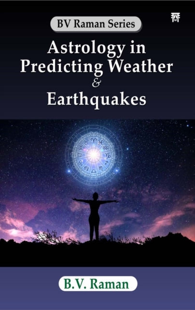 Astrology In Predicting Weather Earthqua By , Raman