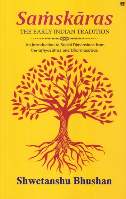 Samskaras The Early Indian Tradition