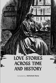 Love Stories Across Time & History