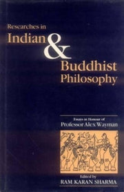 Researches In Indian & Buddhist Philosop
