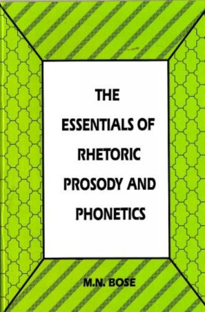Essentials Of Rhetoric Prosody & Phoneti