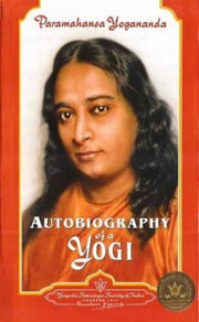 Autobiography Of A Yogi By Yogananda, Paramahan