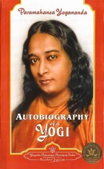 Autobiography Of A Yogi By Yogananda, Paramahan