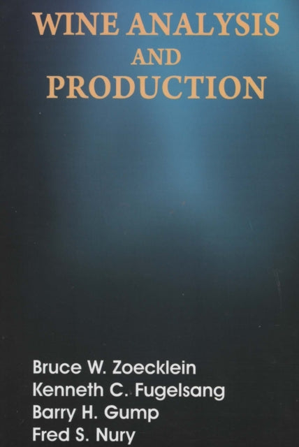 Wine Analysis & Production By Zoecklein, Bruce W.