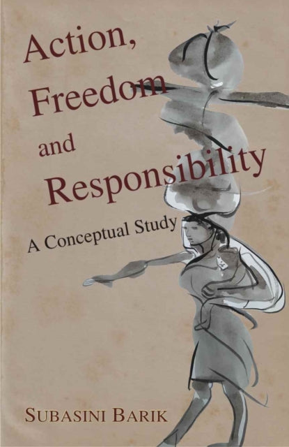 Action Freedom & Responsibility By Subasini, Barik
