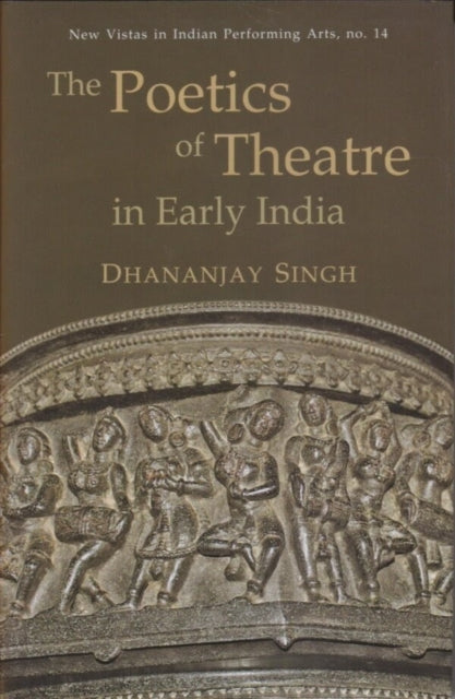 Poetics Of Theatre In Early India