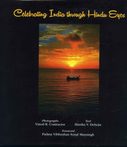 Celebrating India Through Hindu Eye By Dehejia, Harsha V.