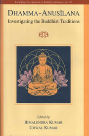 Dhamma Anusilana Investigating The Buddh