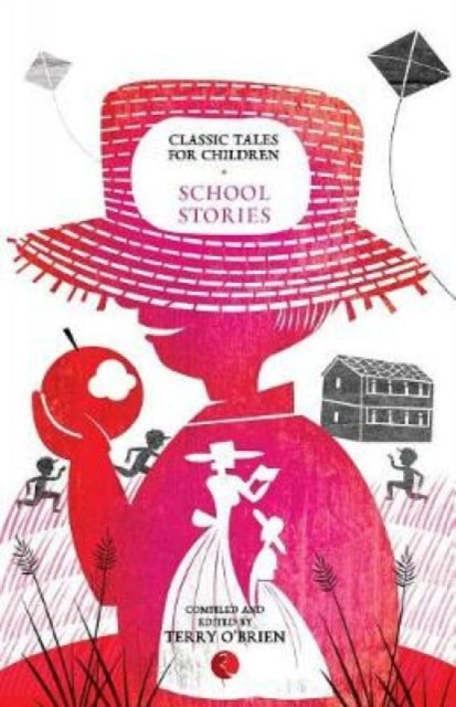 Classic Tales For Children: School Stori
