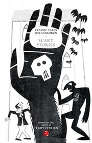 Classic Tales For Children: Scary Storie
