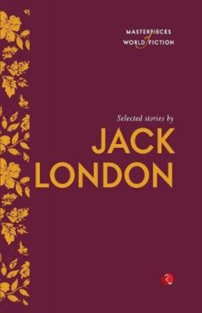 Selected Stories By Jack London