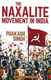 The Naxalite Movement In India-new Editi By Prakash Singh