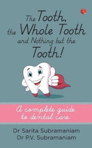 The Tooth, The Whole Tooth And Nothing B