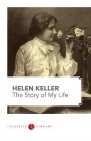 The Story Of My Life By Hellen Keller