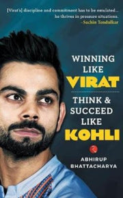 Winning Like Virat: Think   Succeed Like