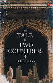The Tale Of Two Countries - By Karkra, B K