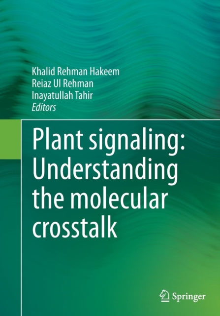 Plant Signaling: Understanding The Molec