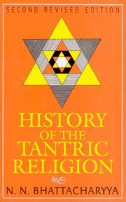 History Of The Tantric Religion By Bhattacharyya, N.n.