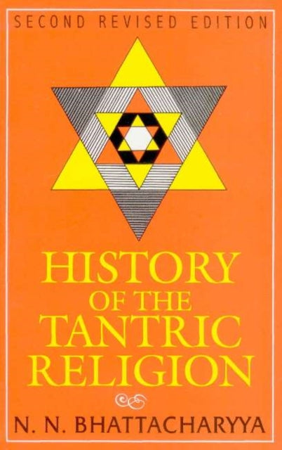 History Of The Tantric Religion By Bhattacharyya, N.n.