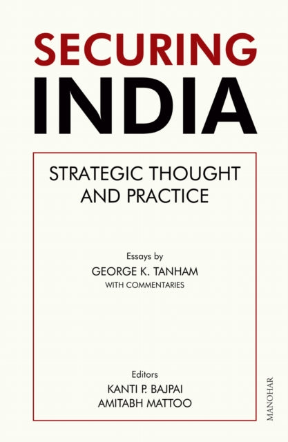 Securing India By Bajpa, Kanti P.