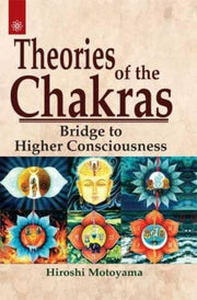 Theories Of The Chakras By Motoyama, Hiroshi