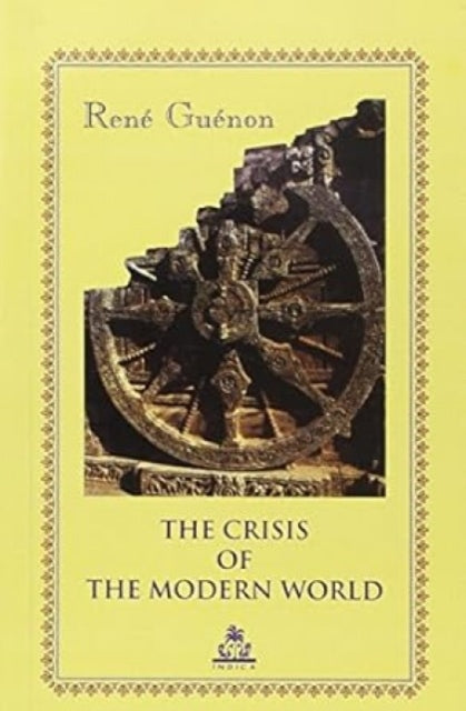 Crisis Of The Modern World
