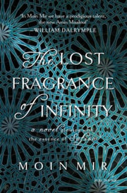 Lost Fragrance Of Infinity By Mir, Moin