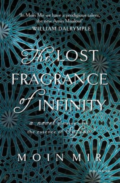 Lost Fragrance Of Infinity By Mir, Moin