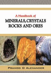 A Handbook Of Minerals, Crystals,rocks A