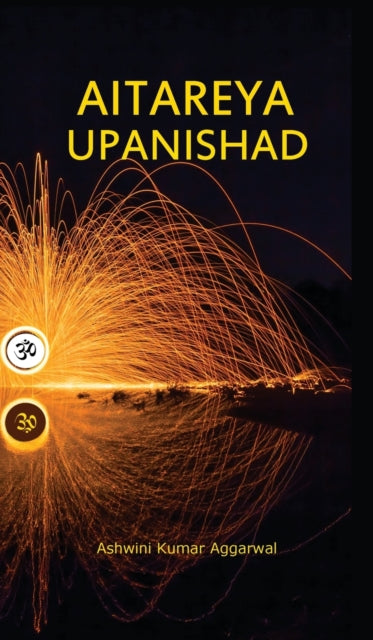 Aitareya Upanishad: Essence And Sanskrit By Aggarwal, Ashwini Ku