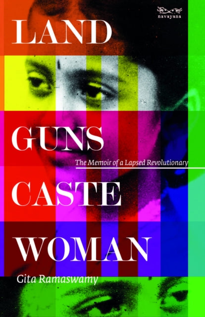 Land Guns Caste Woman The Memoir Of A La