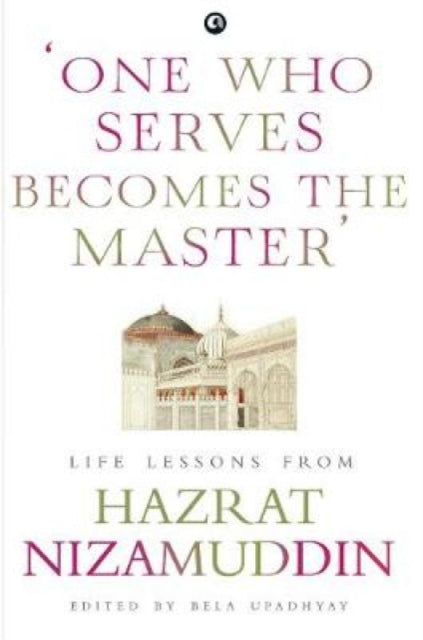 One Who Serves Becomes The Master'
