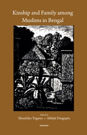 Kinship & Family Among Muslims In Bengal By Masahiko, Togawa