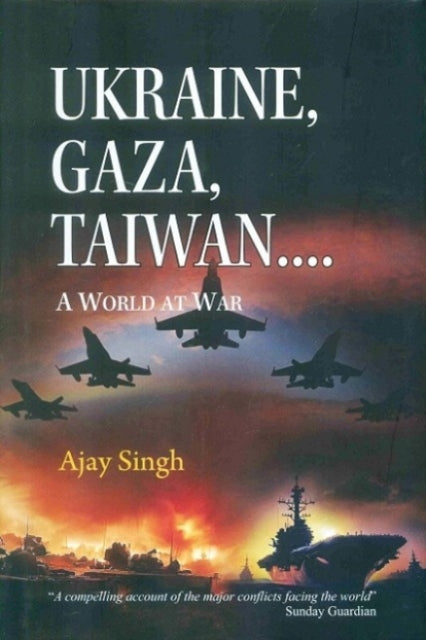 Ukraine Gaza Taiwana World At War