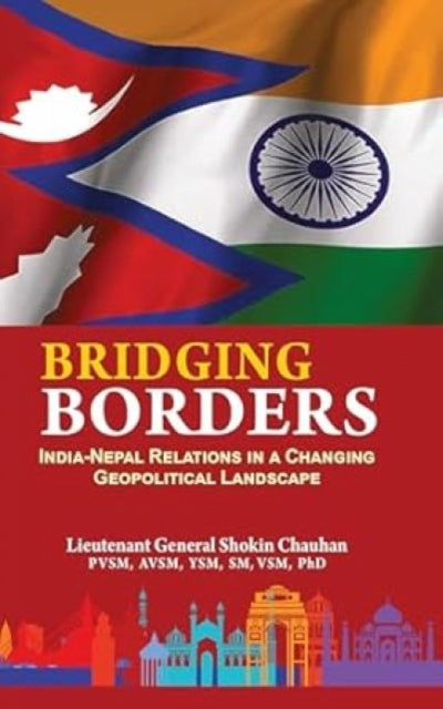Bridging Borders India Nepal Relations I