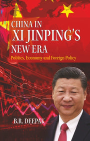 China In Xi Jinpings New Era Politics Ec By Deepak, B.