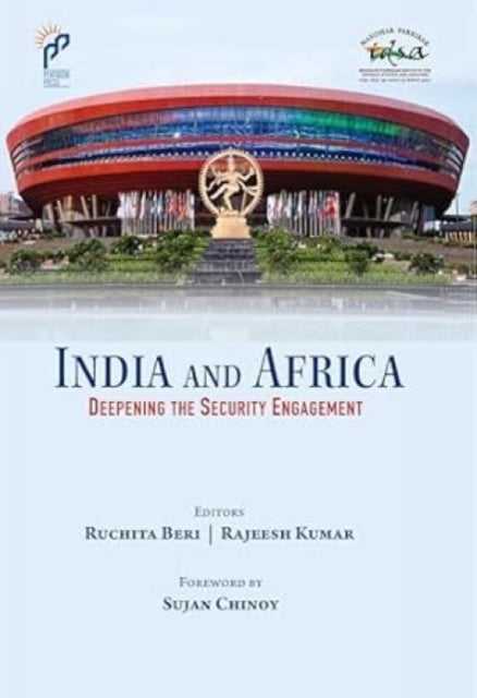 India & Africa Deepening The Security En