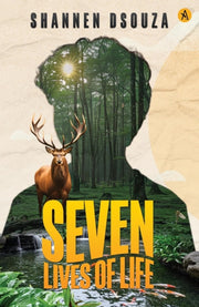 Seven Lives Of Life