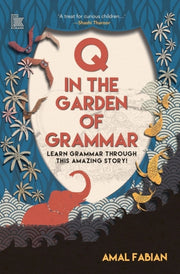 Q In The Garden Of Grammar Learn Grammar By Fabian, Amal